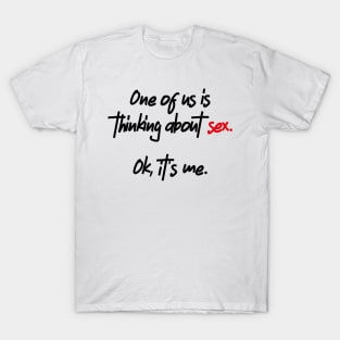 Ok, It´s me T-Shirt